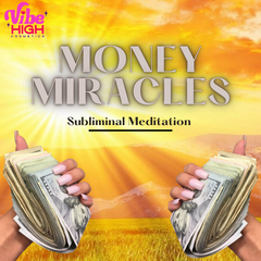 Money Miracles Subliminal Meditation